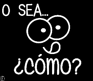 que significa o sea